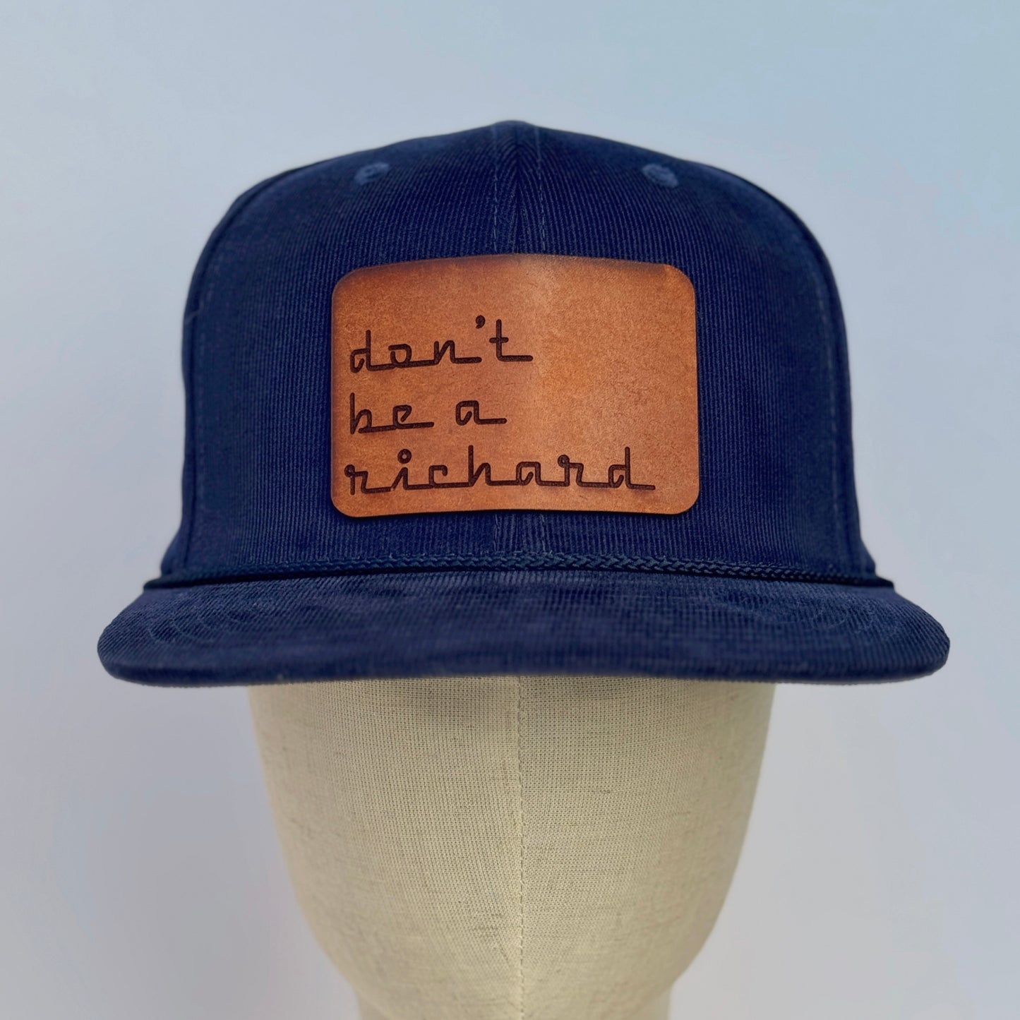 Don't Be A Richard | leather patch hat