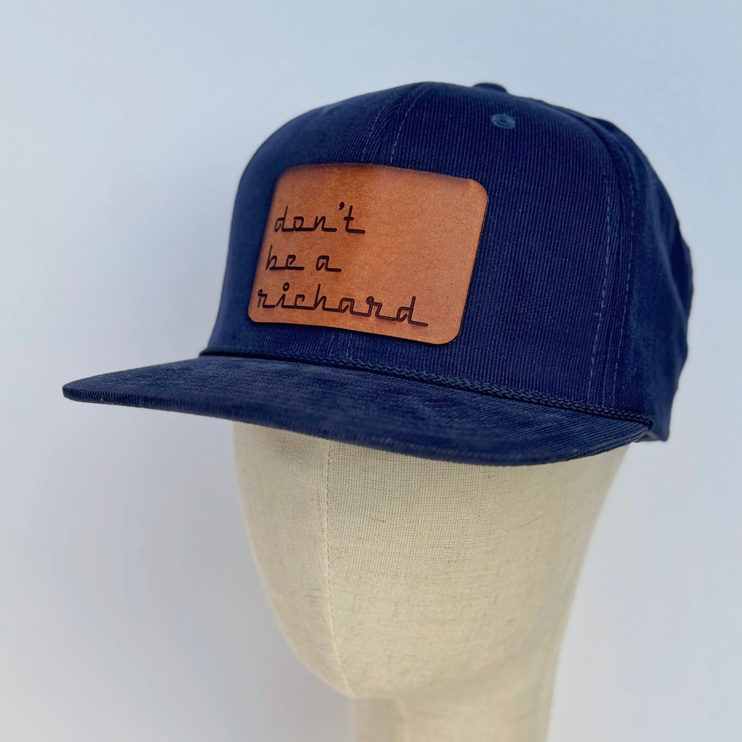 Don't Be A Richard | leather patch hat