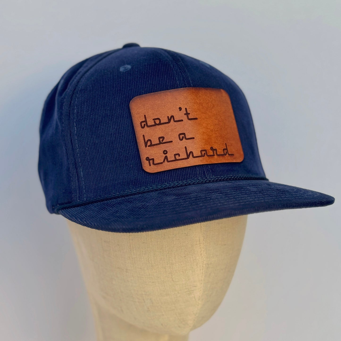 Don't Be A Richard | leather patch hat