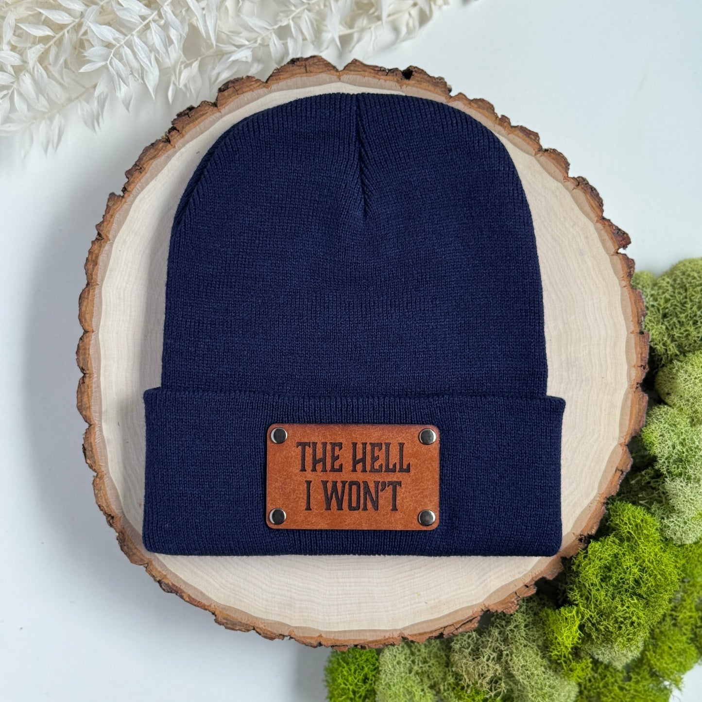 The Hell I Won't beanie with snap on/off leather patch