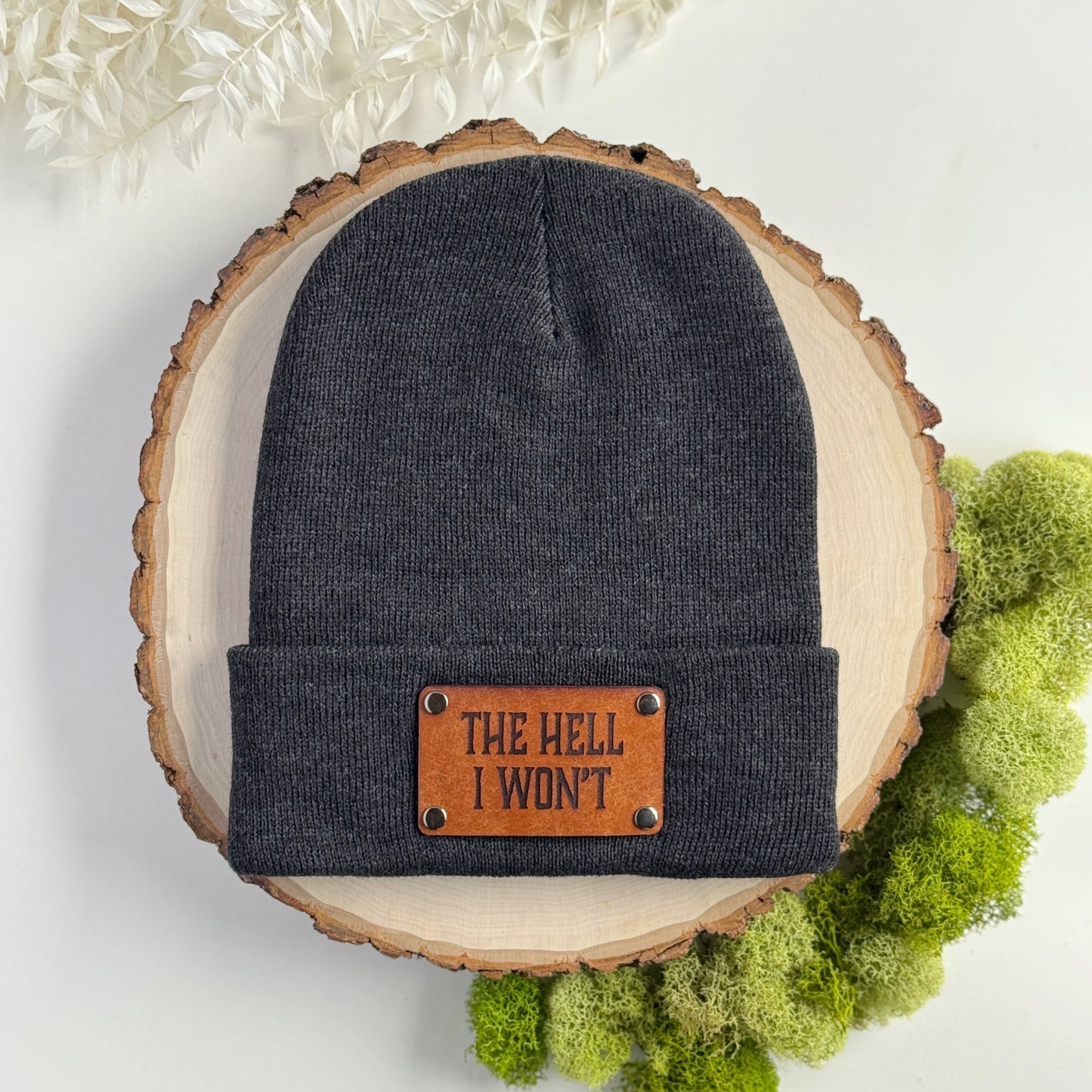 The Hell I Won't beanie with snap on/off leather patch