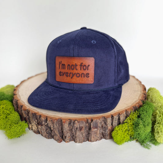 I'm Not For Everyone | leather patch hat